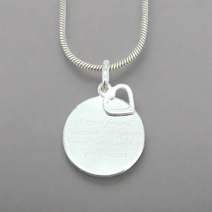 Sterling Silver Necklace with "A True Friend Reaches for your Hand but touches your Heart" Pendant by My Silver Wish